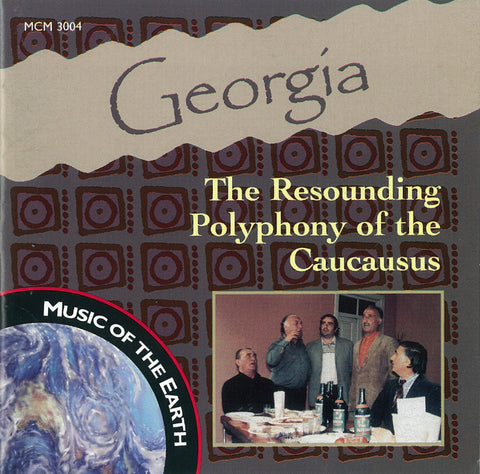 Georgia: The Resounding Polyphony of the Caucasus MCM-3004