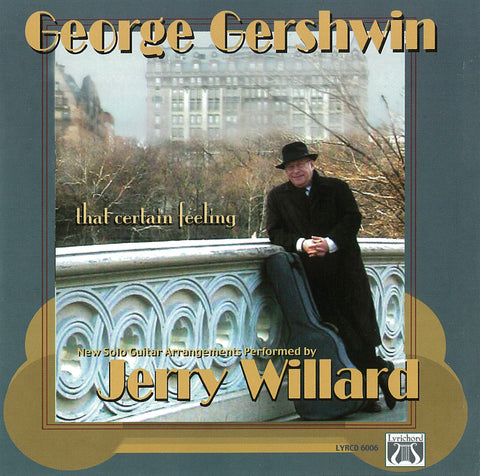 George Gershwin: That Certain Feeling <font color="bf0606"><i>DOWNLOAD ONLY</i></font> LYR-6006