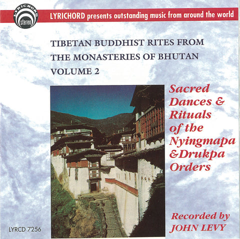 Tibetan Buddhist Rites from the Monasteries of Bhutan, Volume II <font color="bf0606"><i>DOWNLOAD ONLY</i></font> LYR-7256