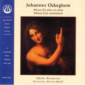 Johannes Ockeghem, Missa de plus en plus, Missa fors seulement - Schola Discantus <font color="bf0606"><i>DOWNLOAD ONLY</i></font> LEMS-8029