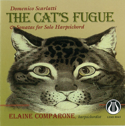 Domenico Scarlatti: The Cat's Fugue & Sonatas for Solo Harpsichord - Elaine Comparone <font color="bf0606"><i>DOWNLOAD ONLY</i></font> LEMS-8043
