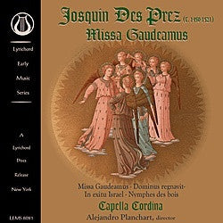 Josquin Des Prez: Missa Gaudeamus - Capella Cordina - <font color="bf0606"><i>DOWNLOAD ONLY</i></font> LEMS-8081