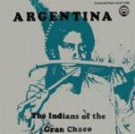 Argentina: The Indians of the Gran Chaco LAS-7295