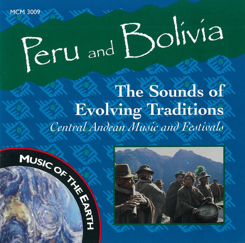Peru and Bolivia: The Sounds of Evolving Traditions MCM-3009